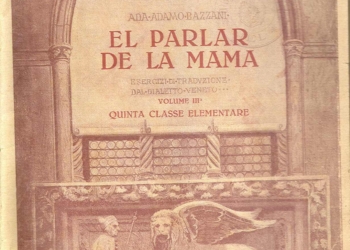 “El parlar de la mama”, 1924: lingua veneta a scuola, con la poesia su San Marco