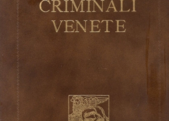 “Leggi criminali venete”, il Rotary riscopre la Giustizia severa ma eguale della Serenissima