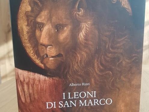 “I Leoni di San Marco” di Alberto Rizzi: la storia di un’opera fondamentale che non si voleva pubblicare
