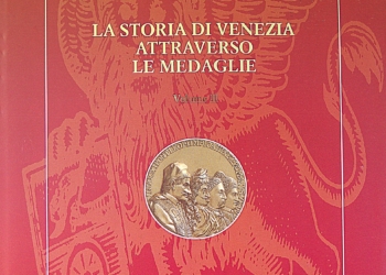 “La Storia di Venezia Attraverso le Medaglie. Volume II” di Piero Voltolina