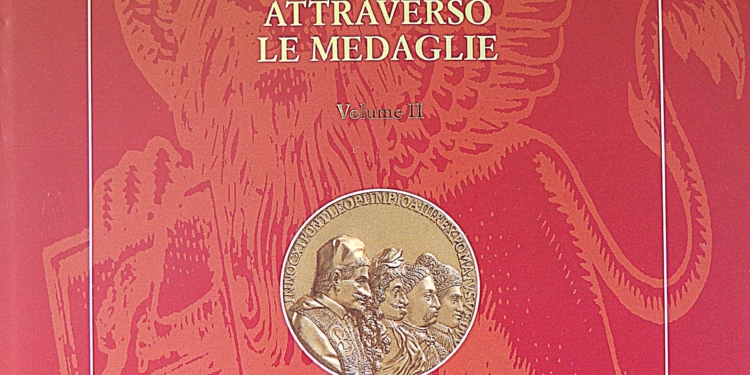 “La Storia di Venezia Attraverso le Medaglie. Volume II” di Piero Voltolina