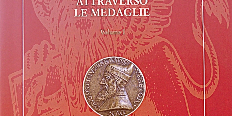 “La Storia di Venezia Attraverso le Medaglie. Volume I” di Piero Voltolina