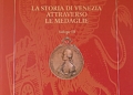 “La Storia di Venezia Attraverso le Medaglie. Volume III” di Piero Voltolina