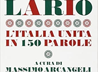 “Itabolario” l’Italia unita in 150 parole
