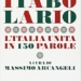 “Itabolario” l’Italia unita in 150 parole