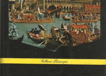 “L’oro di Venezia. (Splendori e miserie della Serenissima)” di René Guerdan