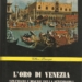 “L’oro di Venezia. (Splendori e miserie della Serenissima)” di René Guerdan