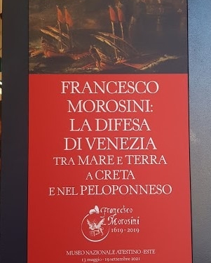  A Este la mostra “Francesco Morosini: la difesa di Venezia tra mare e terra a Creta e nel Peloponneso”