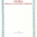 “Storia della Cultura Veneta” – Neri Pozza Editore, 1987: l’opera monumentale