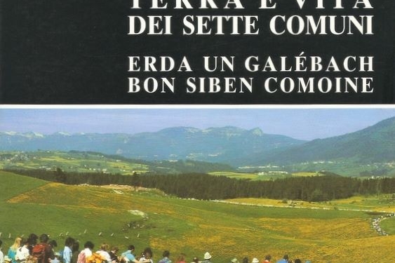 “Terra e Vita dei Sette Comuni” di Sergio Bonato e Patrizio Rigoni