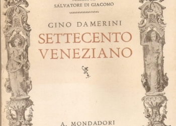 “Settecento Veneziano” di Gino Damerini. La storia fantastica di Caterina Dolfin