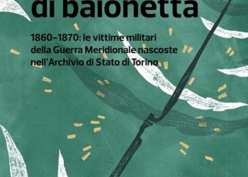 Giuseppe Gangemi, “In punta di baionetta”. La Guerra Meridionale e i soldati delle Due Sicilie uccisi e cancellati