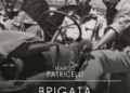 Marco Patricelli, “Brigata Maiella – L’epopea dei patrioti italiani nell’8a Armata britannica”