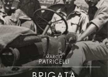 Marco Patricelli, “Brigata Maiella – L’epopea dei patrioti italiani nell’8a Armata britannica”