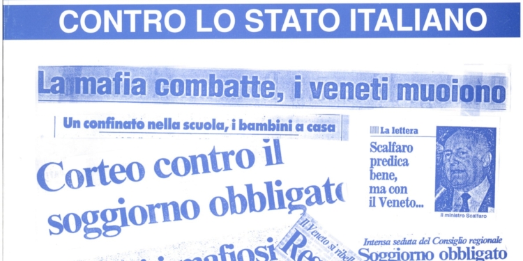Soggiorno obbligato, mafia e ‘ndrangheta in Veneto per ordine del governo italiano