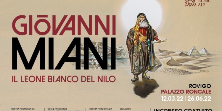 Giovanni Miani, il Leone Bianco del Nilo: una mostra sul grande esploratore veneto