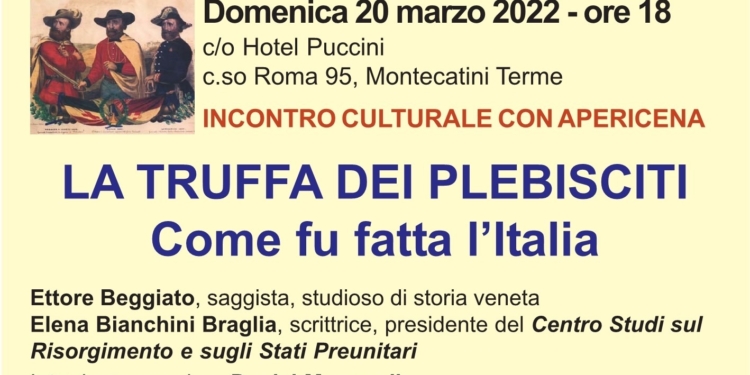 A Montecatini Terme convegno “La truffa dei plebisciti. Come fu fatta l’Italia”