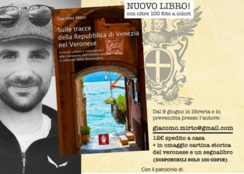 Nuovo libro di Giacomo Mirto: “Sulle tracce della Repubblica di Venezia nel Veronese”