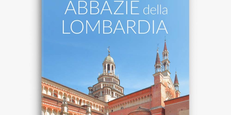 Nuovo volume di Gilberto dal Cengio “Santuari e abbazie della Lombardia”
