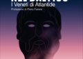 “Platone nel Baltico. I Veneti di Atlantide” nuovo volume di Diego Marin