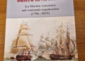 “Venezia ‘800: bufera in Arsenale” la Marina veneziana vista da Guido Ercole