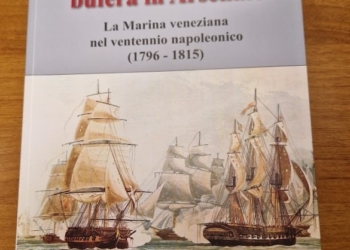 “Venezia ‘800: bufera in Arsenale” la Marina veneziana vista da Guido Ercole