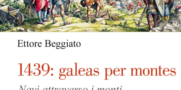 La seconda edizione di “1439: galeas per montes” di Ettore Beggiato