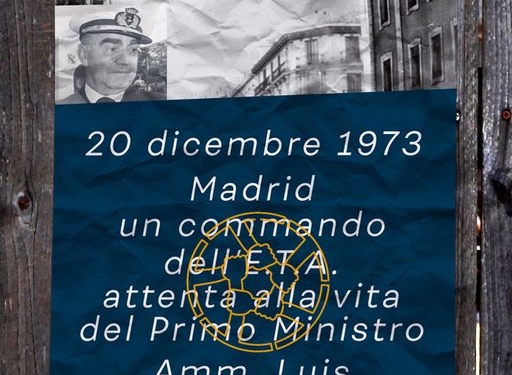 Cinquant’anni fa l’attentato dell’ETA contro Carrero Blanco