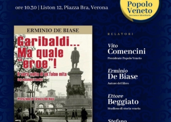 Sabato 2 marzo a Verona piazza Bra: “Garibaldi … Ma quale eroe!”
