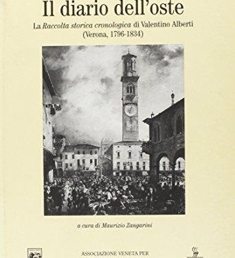 Il diario di Valentin Alberti oste in Verona e l’arrivo dei “liberatori” napoleonici