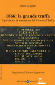 Libro denuncia di Ettore Beggiato sulla truffa messa in atto col Plebiscito 1866 (foto web)