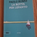 Paolo Rumiz e il suo “La rotta per Lepanto” dove si parla di Lissa e di “Adriatico contro il Tirreno”