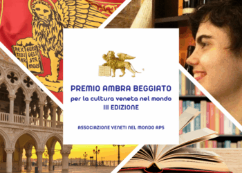 Terza edizione del Premio Ambra Beggiato per la Cultura Veneta nel mondo: tempo fino a fine ottobre
