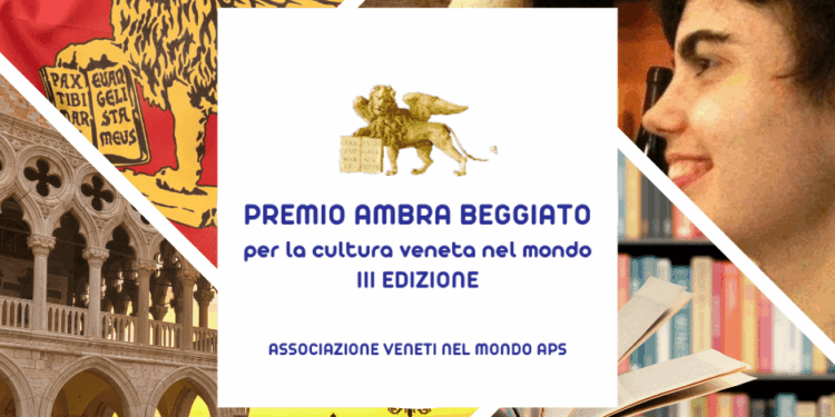 Terza edizione del Premio Ambra Beggiato per la Cultura Veneta nel mondo: tempo fino a fine ottobre