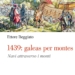 La prefazione di Renzo Fogliata a “1439: galeas per montes” di Ettore Beggiato