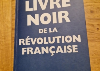 Il libro nero della rivoluzione francese che in Italia non viene tradotto