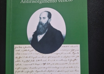 “ANTONIO MARESIO BAZOLLE, ANTIRISORGIMENTO VENETO” di Riccardo Pasqualin