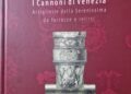 “I cannoni di Venezia” di Carlo Beltrame e Marco Morin