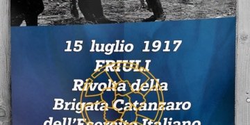 15 luglio 1917, rivolta della Brigata Catanzaro: fucilazioni, decimazioni e la retorica italiana