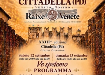 Sabato 12 e domenica 13 la Festa dei Veneti a Cittadella